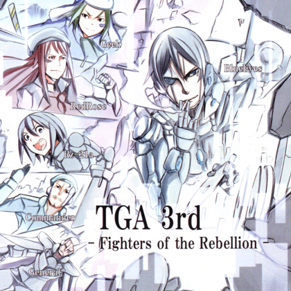 TGA 3rd - Fighters of the Rebellion -の画像